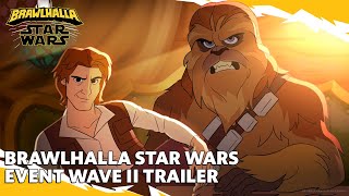 Brawlhalla STAR WARS Event Wave II  BCX 2024 Reveal [upl. by Nellaf]