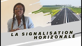 LA SIGNALISATION HORIZONTALE [upl. by Eiffe]