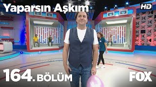 Yaparsın Aşkım 164 Bölüm [upl. by Anerul12]