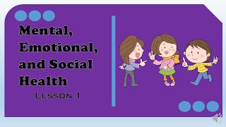 MENTAL EMOTIONAL AND SOCIAL HEALTH [upl. by Beatrix567]