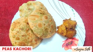 Peas Kachori  Koraishutir Kochuri Recipe  sanjnaseth [upl. by Ahsla]