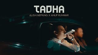 Alish Nepking  TADHA ft Anup Kunwar  Official Music Video  New Nepali Rap Song 2021 [upl. by Ger598]