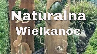 NATURALNE DEKORACJE WIELKANOCNE [upl. by Uis]