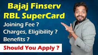 Bajaj Finserv RBL Bank Supercard  Benefits Eligibility Charges । Credit Card Kaise Banaye [upl. by Nochur592]