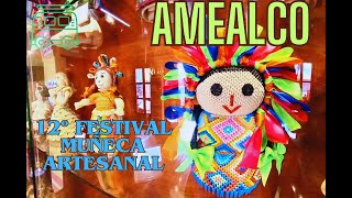 AMEALCO  FESTIVAL DE LAS MUÑECAS ARTESANAS [upl. by Sharpe]