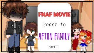 FNAF MOVIE reacts to the Afton familyPart 1Elizabeth amp CC Afton FNAF Ṩteℓℓⱥr  CØsϻØs [upl. by Coletta]