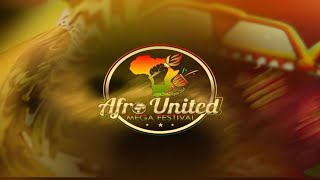 Afro United Mega Festival [upl. by Ahsyle]