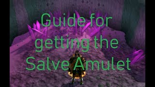 Obtaining The Salve Amulet Guide Quickest Way and The Long Route Shown [upl. by Estis]