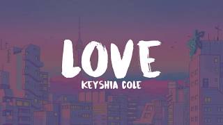 Love  Keyshia Cole lyrics [upl. by Anse]