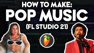 How to Make POP MUSIC FL Studio 21 10 [upl. by Aicram]