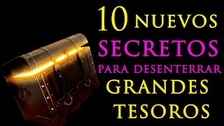 TE REVELO 10 NUEVOS SECRETOS para DESENTERRAR GRANDES TESOROS OCULTOS [upl. by Ainotal]