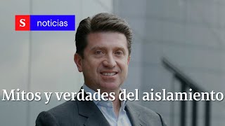 Aislamiento inteligente en Colombia Gobierno habla de los mitos y las verdades  Semana Noticias [upl. by Scarrow]