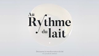 Au rythme du lait  la transformation du lait en produits laitiers [upl. by Ominoreg]