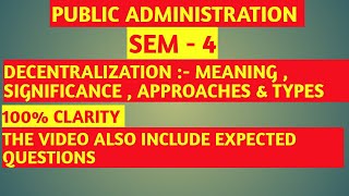 Approaches of DECENTRALIZATION  TYPES OF DECENTRALIZATION  SIGNIFICANCE OF DECENTRALIZATION S4 [upl. by Gereld]