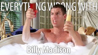 Everything Wrong With Billy Madison In 24 Minutes Or Less [upl. by Veradis]