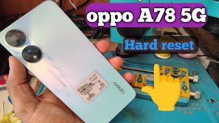 oppo A78 5G hard reset oppo 5g mobile Hard Reset 🔥🔥 [upl. by Liahus]