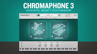 Introducing Chromaphone 3 acoustic object synthesizer plugin—VST AU AAX NKS [upl. by Elsy]