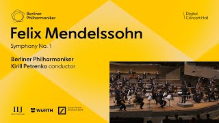 Mendelssohn Symphony No 1  Petrenko · Berliner Philharmoniker [upl. by Marb]