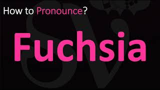 How to Pronounce Fuchsia CORRECTLY [upl. by Anneuq]