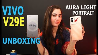 Vivo V29E Unboxing  Price in Pakistan [upl. by Metah]