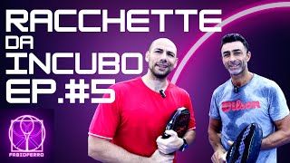 RACCHETTE DA INCUBO PADEL  EPISODIO 5 [upl. by Onivla117]