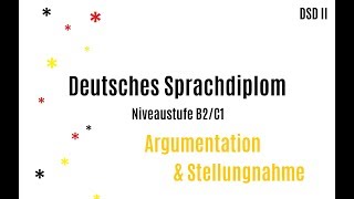 Argumentation und Stellungnahme im DSD II  B2C1 [upl. by Yalhsa827]