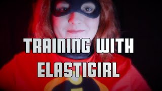 Training With Elastigirl ASMR Role Play [upl. by Lind]