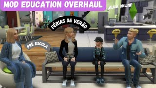 MOD EDUCATION OVERHAUL como baixar e colocar a tradução férias de verão e muito mais  The Sims 4 [upl. by Anihs]