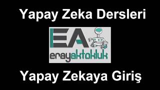 Yapay Zeka Ders 1 [upl. by Htomit]