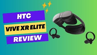 HTC Vive XR Elite The Next Level of Immersive VR Experience  Review [upl. by Hpeosj737]