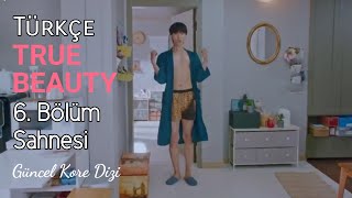 True Beauty 6 Bölüm Seojun Okey Dokey Türkçe Altyazılı  Güncel Kore Dizi [upl. by Ybot]