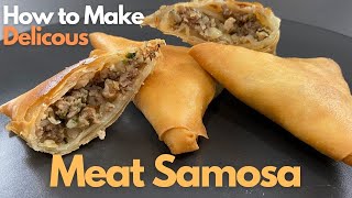 Keema Samosa Recipe  How to Make Meat Samosa  Best Meat Samosa Filling  Lamb amp Chicken Samosa [upl. by Grati]