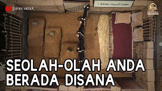 Menyusuri Bagian Dalam Makam Rasulullah ﷺ dan Kamar Tempat Meninggal Beliau [upl. by Ij795]