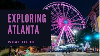 Top Things To Do in Atlanta [upl. by Siuoleoj]