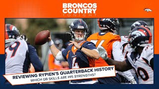 Reviewing QB Brett Rypiens history  Broncos Country Tonight [upl. by Gaskill]