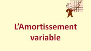 Amortissement variable [upl. by Ecineg]