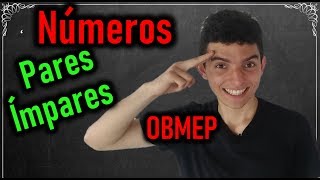 Números Pares e Ímpares  Aritmética  OBMEP [upl. by Odnanref242]