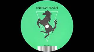 Joey Beltram  Energy Flash [upl. by Lucilia]