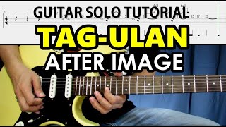 TagUlan  After Image  Guitar Solo Tutorial with Tabs [upl. by Daphne]