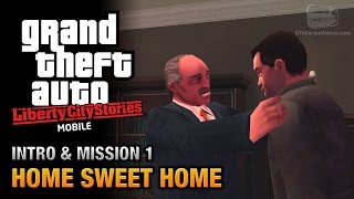 GTA Liberty City Stories Mobile  Intro amp Mission 1  Home Sweet Home [upl. by Agosto251]