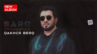 Saro Tovmasyan  Qakhcr Berq  Album «68» [upl. by Ihsoyim]