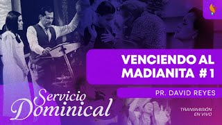 Venciendo Al Madianita  Pr David Reyes  Iglesia Boston Central [upl. by Talya]