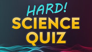 HARD Science Quiz  20 questions  multiple choice test [upl. by Marijo]