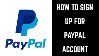 How to Sign Up for a PayPal Account [upl. by Photina]