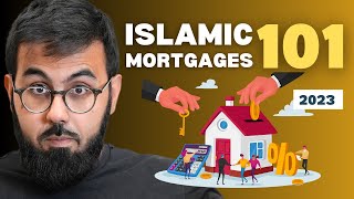 Islamic Mortgages Everything You NEED to Know How They Work Where to Get One and How [upl. by Sibilla]