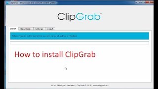 How to Install ClipGrab [upl. by Zina]