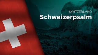 National Anthem of Switzerland  Schweizerpsalm [upl. by Nesila346]