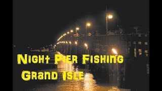 Night Fishing the Lights Grand Isle amp Leeville Pier [upl. by Jarl]