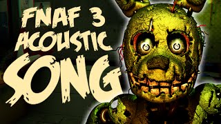 NateWantsToBattle Salvaged ACOUSTIC FNaF Song [upl. by Je]