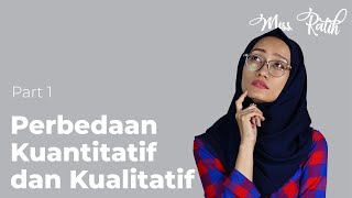 Part 1  Perbedaan Kuantitatif dan Kualitatif Dr Nur Ratih Devi Affandi SS MSi [upl. by Bunns990]